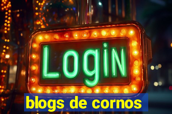 blogs de cornos